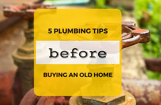 5 plumbing tips before buying an old home