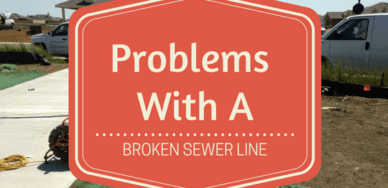 problems with a broken sewer line
